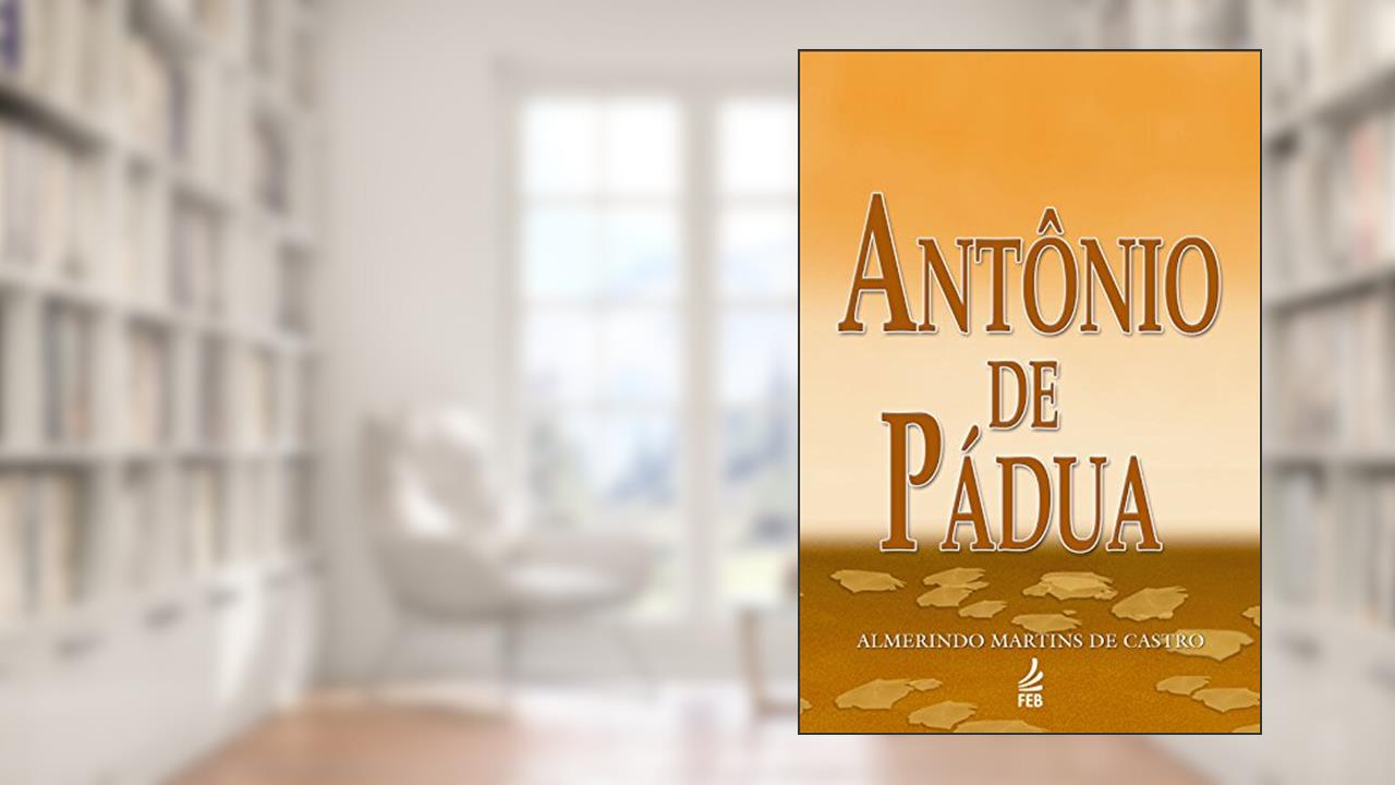 Antônio de Pádua, do autor Almerindo Martins de Castro