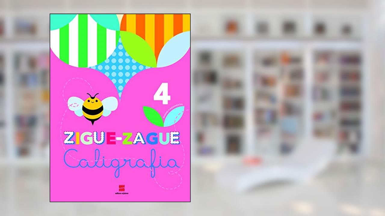 Ziguezague caligrafia - 4º Ano, do autor Editora Scipione