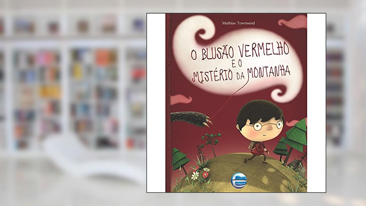 O Blusão Vermelho e o Mistério da Montanha, do autor Mathias Townsend