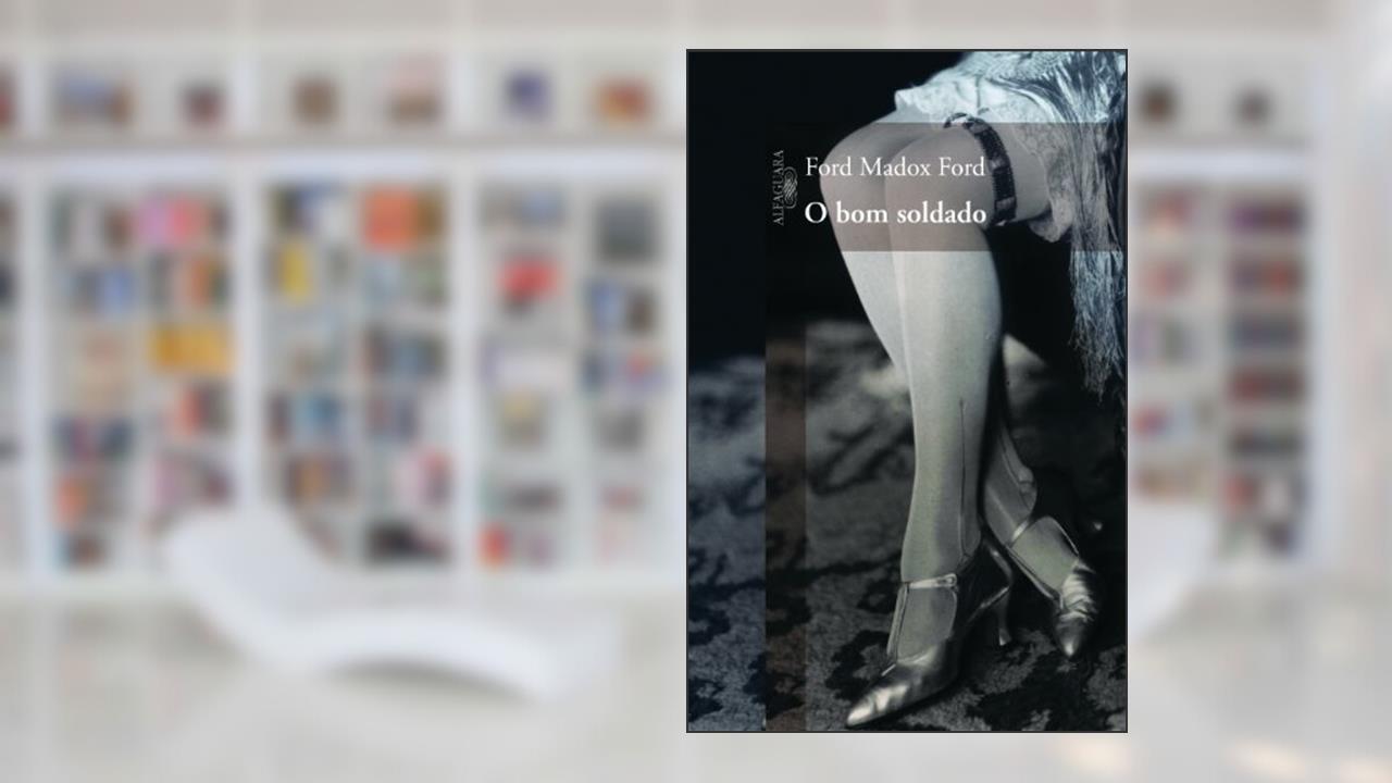 Capa de O bom soldado, do autor Ford Madox Ford