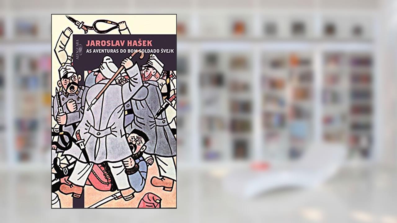 Capa de As aventuras do bom soldado Svejk, do autor Jaroslav Hasek