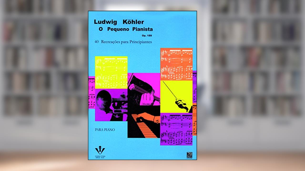Capa de O pequeno pianista - Op. 189: 40 recreações para principiantes, do autor Ludwig Köhler