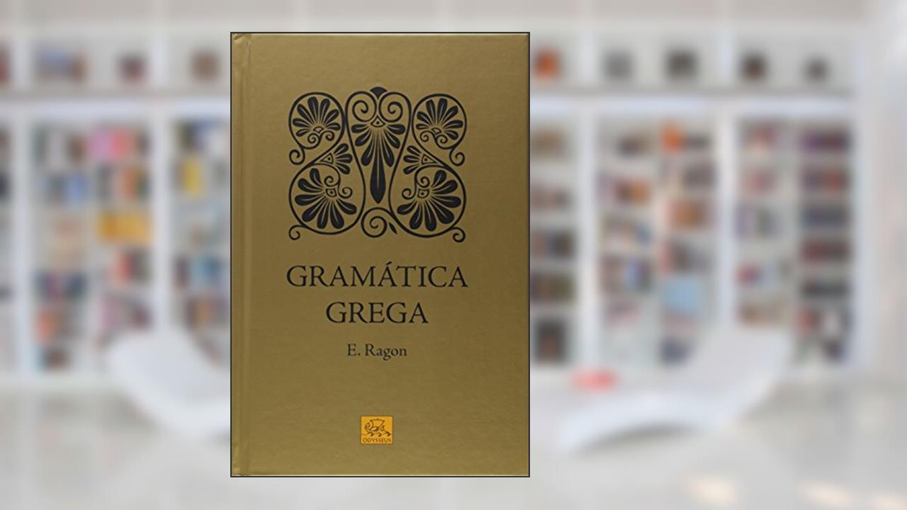 Capa de Gramática Grega, do autor Eloi Ragon