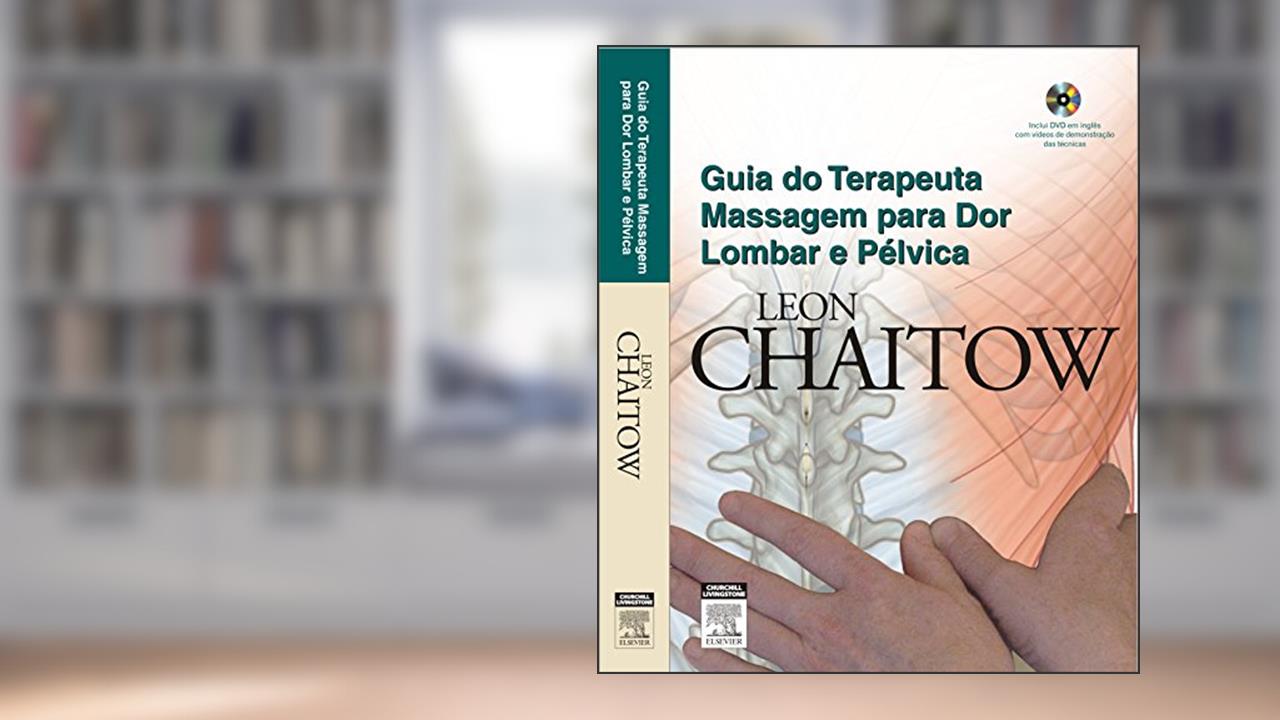 Capa de Guia do Terapeuta. Massagem Para Dor Lombar e Pélvica, do autor Leon Chaitow
