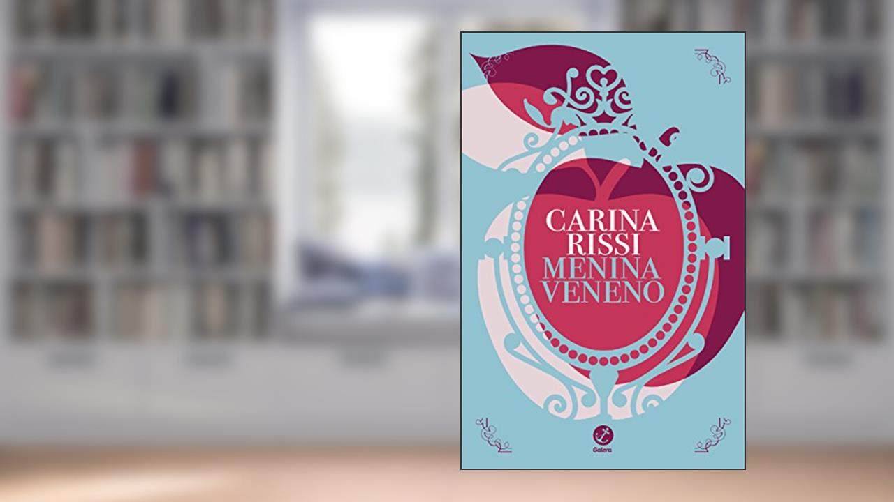 Capa de Menina Veneno, do autor Carina Rissi
