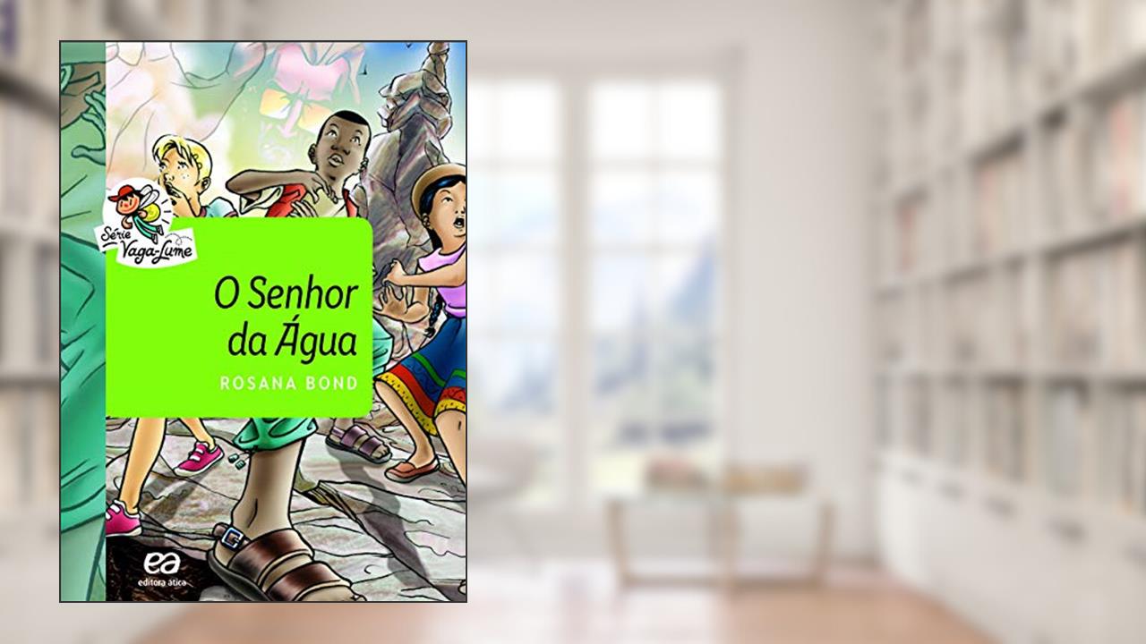 O senhor da água, do autor Rosana Bond