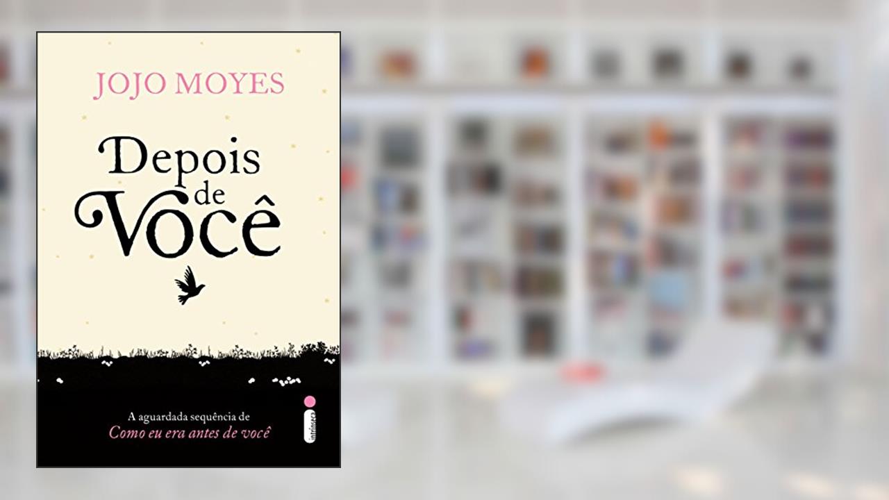 Capa de Depois de você: (Trilogia Como Eu Era Antes de Você - livro dois): 2, do autor Jojo Moyes