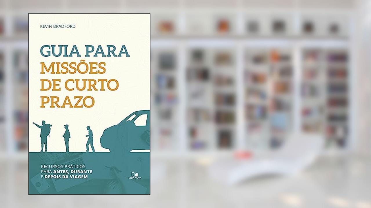 Capa de Guia Para Missões de Curto Prazo, do autor Kevin Bradford