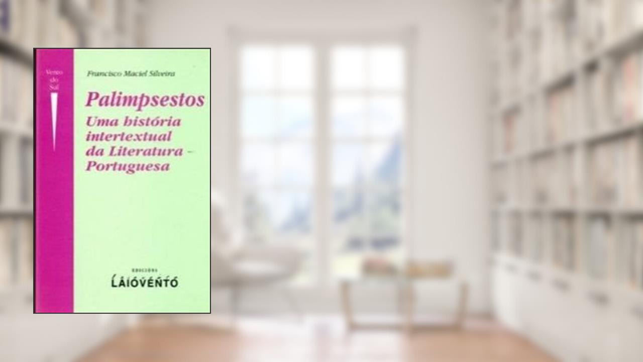Capa de Palimsestos, una historia intertextual da literatura portuguesa: os papéis de samir savon, III, do autor Francisco Maciel Silveira