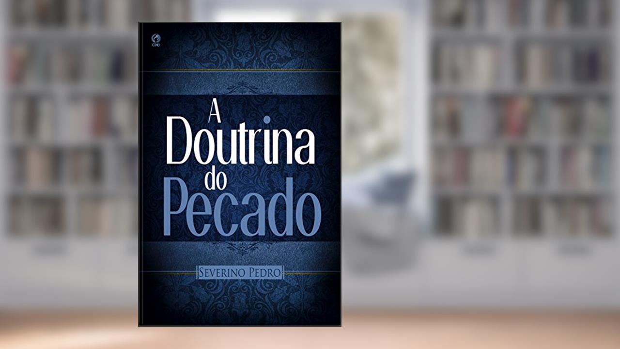 Capa de A Doutrina do Pecado, do autor Severino Pedro