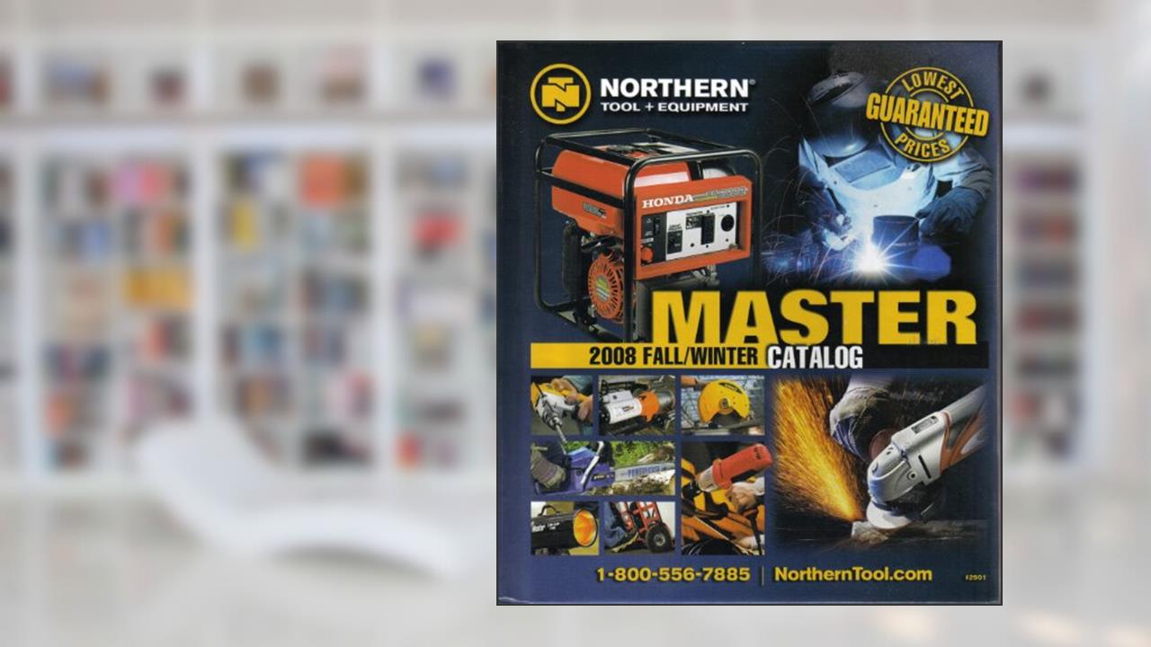 Capa de Northern Tool + Equipment Master Fall/winter Catolog 2008, do autor Don Katula