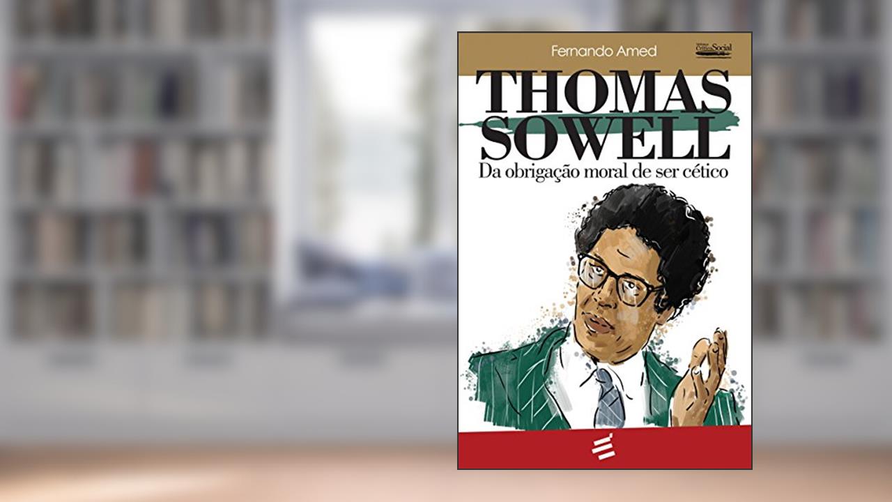 Capa de Thomas Sowell - Da obrigacao moral de ser cetico, do autor Fernando Amed