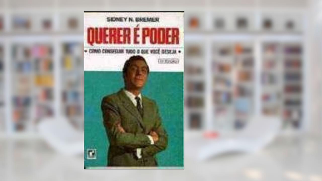Capa de Querer é Poder, do autor Sidney N. Bremer