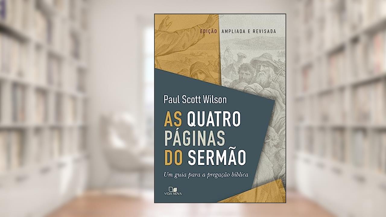 Capa de Quatro Páginas do Sermão, as, do autor Paul Scott Wilson