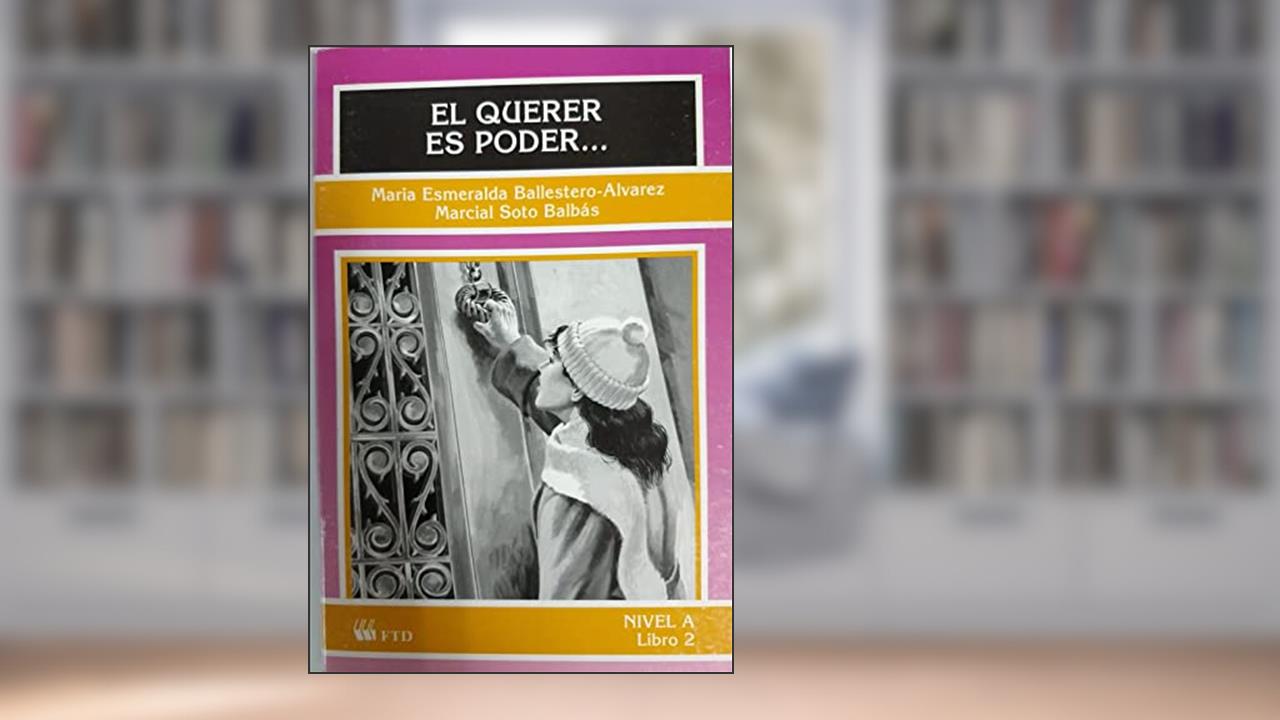 Capa de El Querer Es Poder..., do autor Marcial Soto Balbás