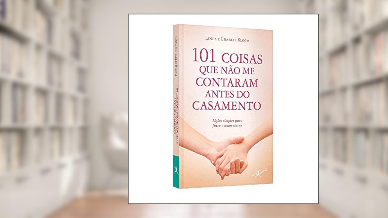 Capa de 101 coisas que não me contaram antes do casamento (edição de bolso), do autor Linda Bloom; Charlie Bloom