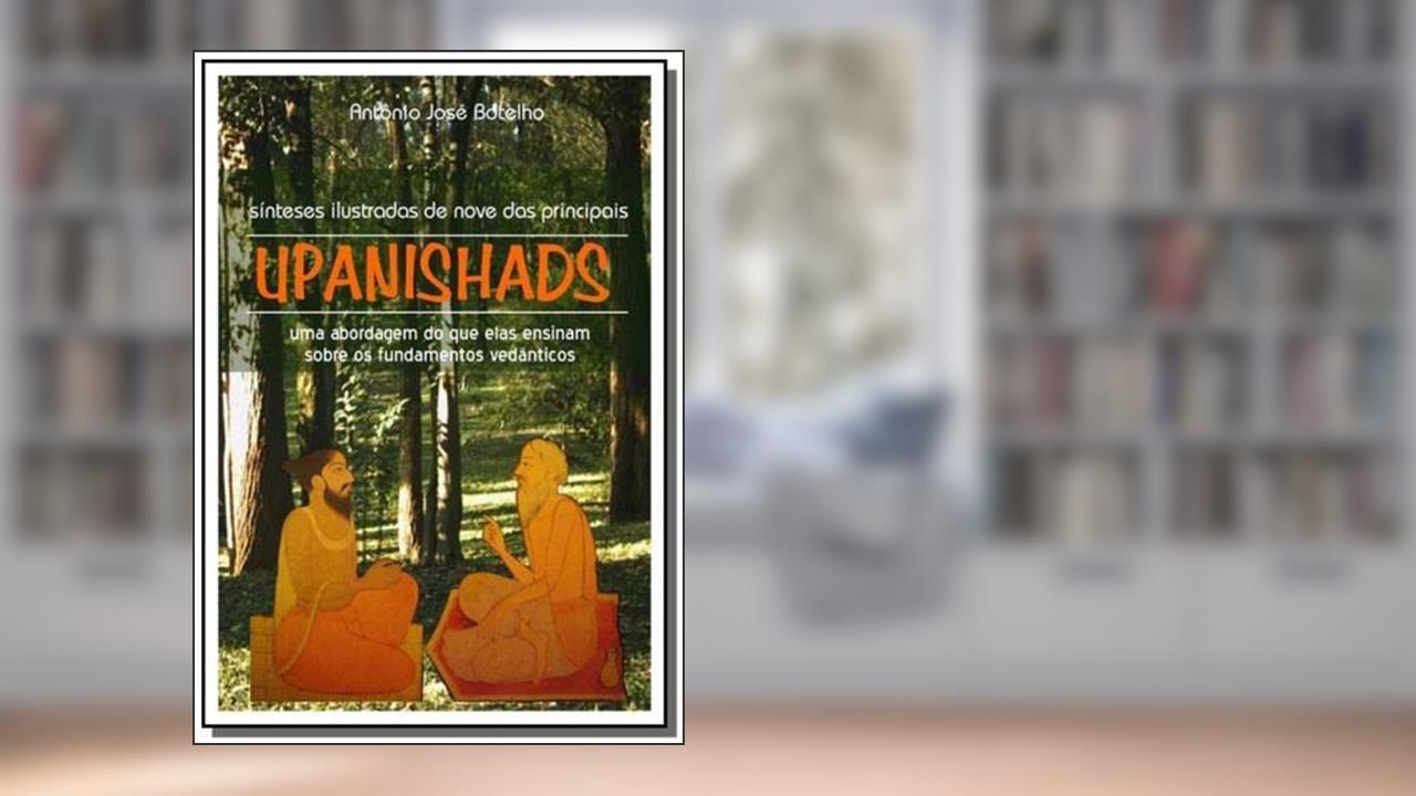 Capa de Sínteses Ilustradas de Nove das Principais Upanishads, do autor Antônio José Botelho