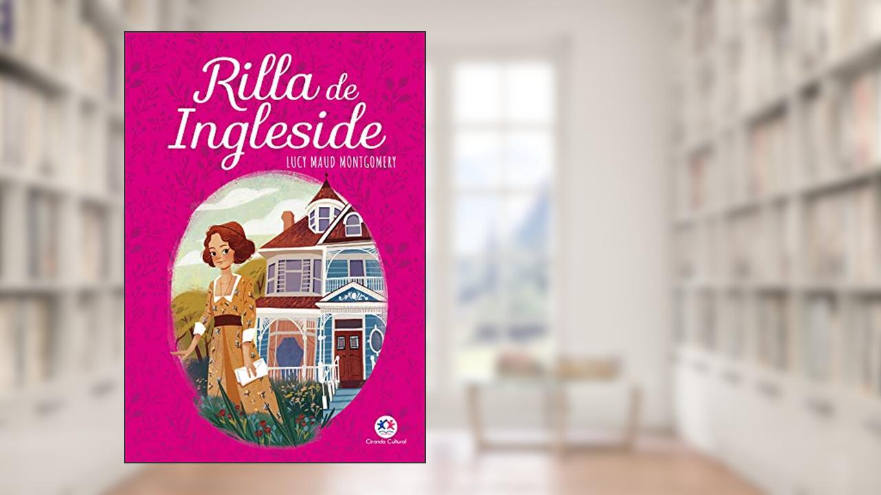 Rilla de Ingleside, do autor Lucy Maud Montgomery