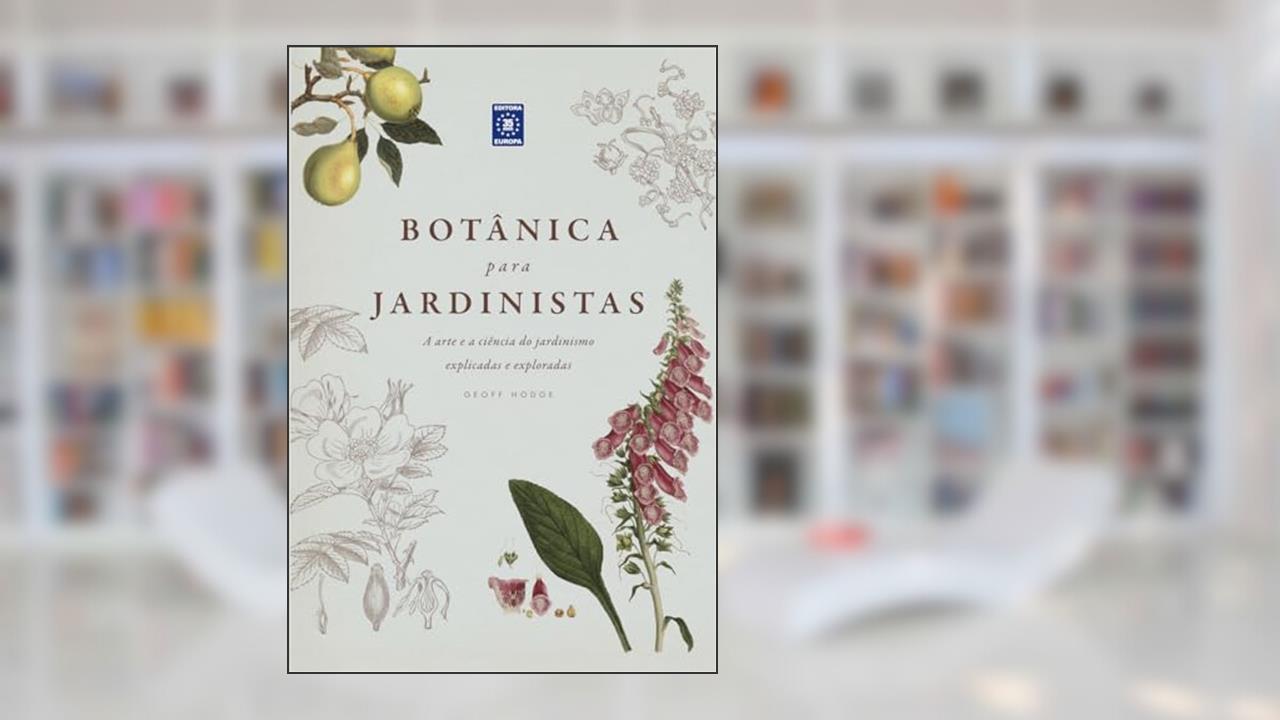 Capa de Botânica para Jardinistas, do autor Geoff Hodge