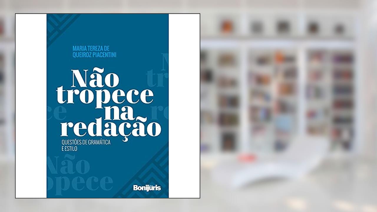 Capa de Não tropece na redação: questões de gramática e estilo, do autor Maria Tereza de Queiroz Piacentini
