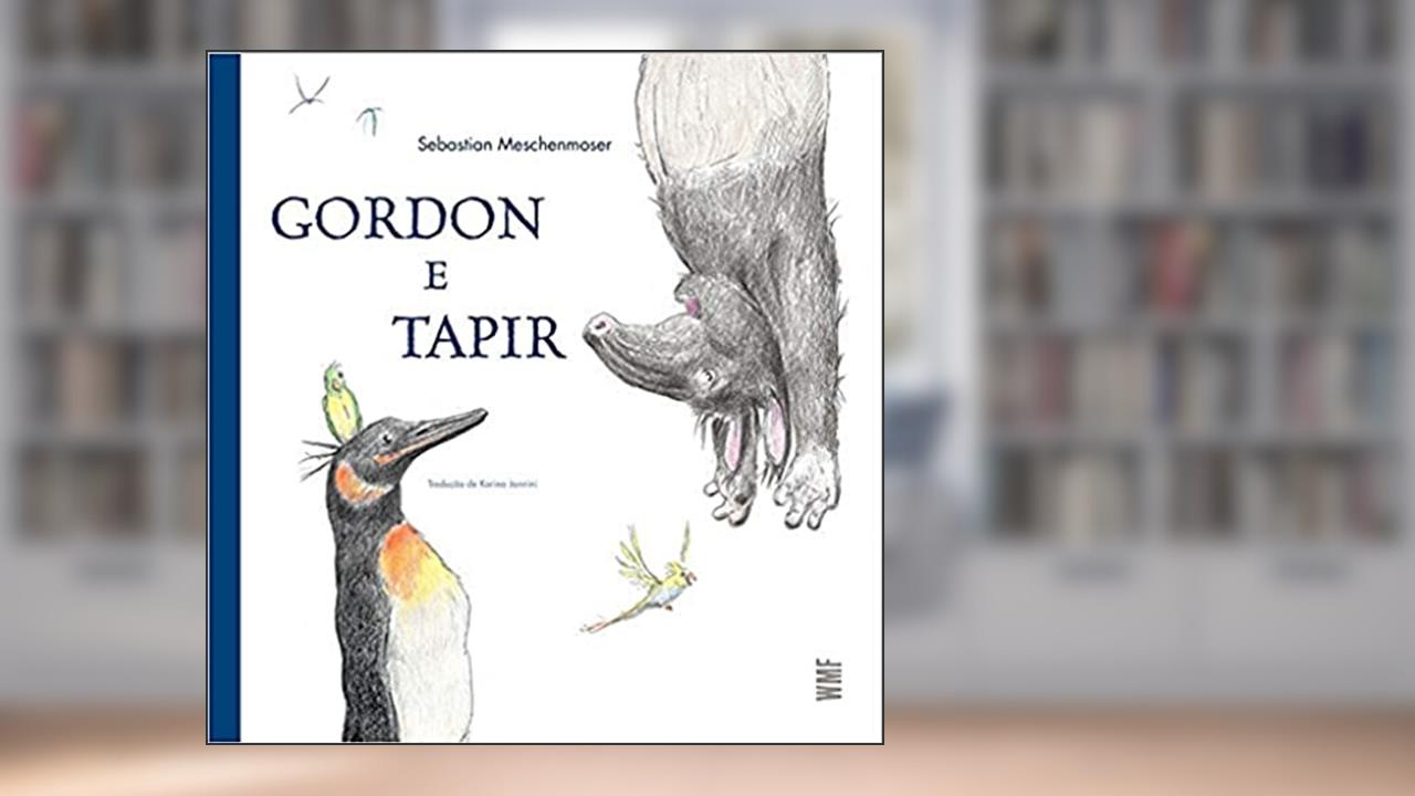 Capa de Gordon e Tapir, do autor Sebastian Meschenmoser
