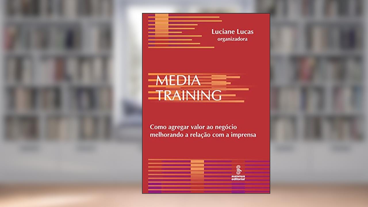 Capa de Media training: como agregar valor ao negócio melhorando a relação, do autor Luciane Lucas