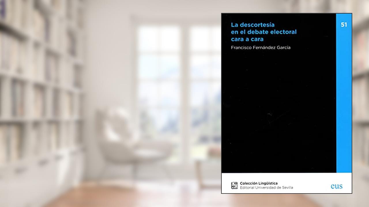 Capa de La descortesía en el debate electoral cara a cara: 51, do autor Francisco Fernández García