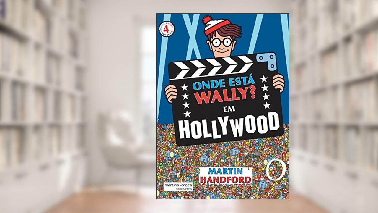 Capa de Onde está Wally? 4 Em Hollywood, do autor Martin Handford