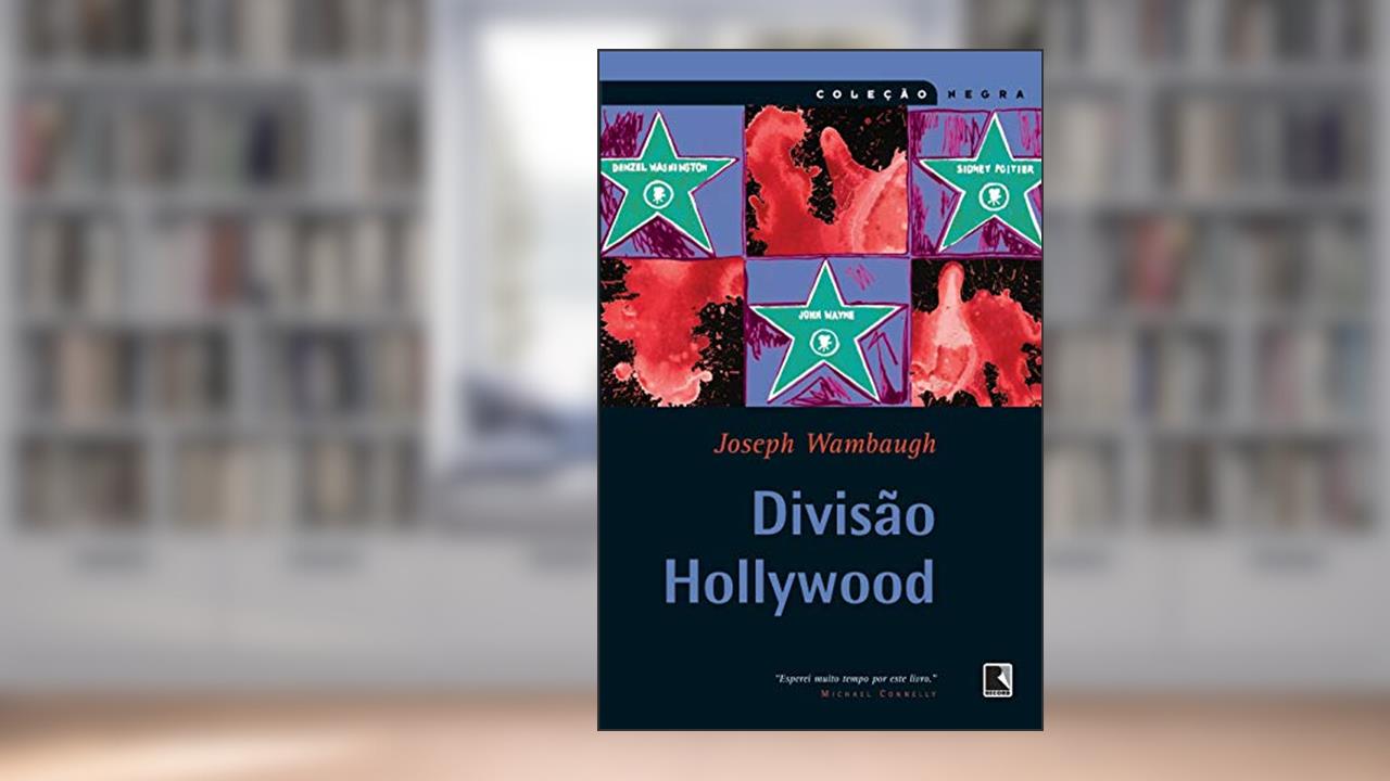 Capa de Divisão Hollywood, do autor Joseph Wambaugh