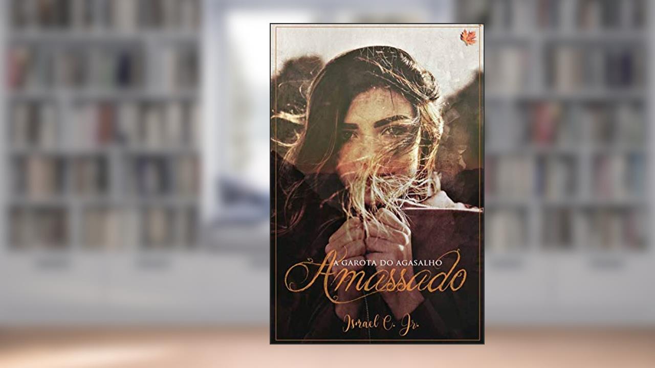 Capa de A Garota do Agasalho Amassado, do autor Ismael Campos Jr.