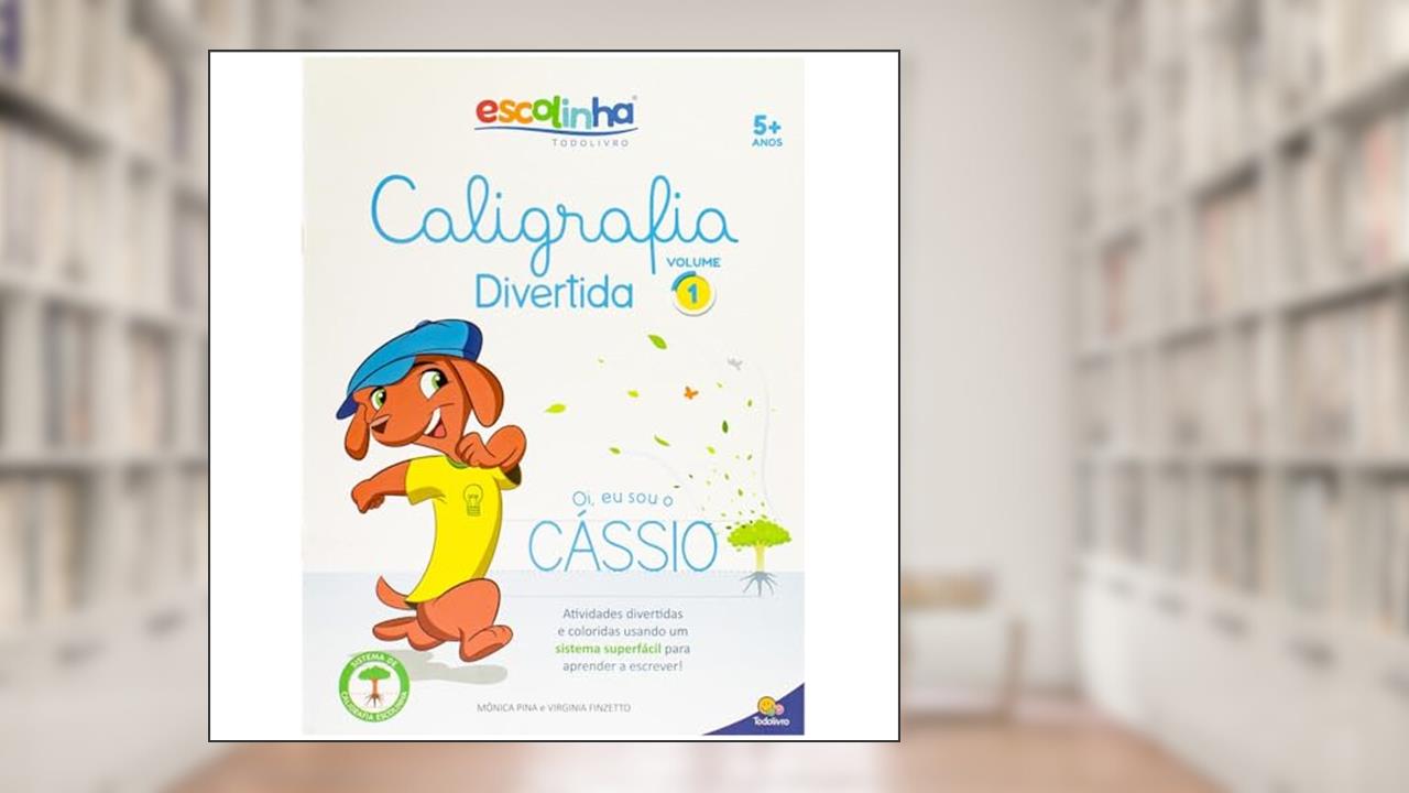 Capa de Caligrafia Divertida III: Vol.1 (Escolinha Todolivro), do autor Virgínia & Mônica Pina Finzetto