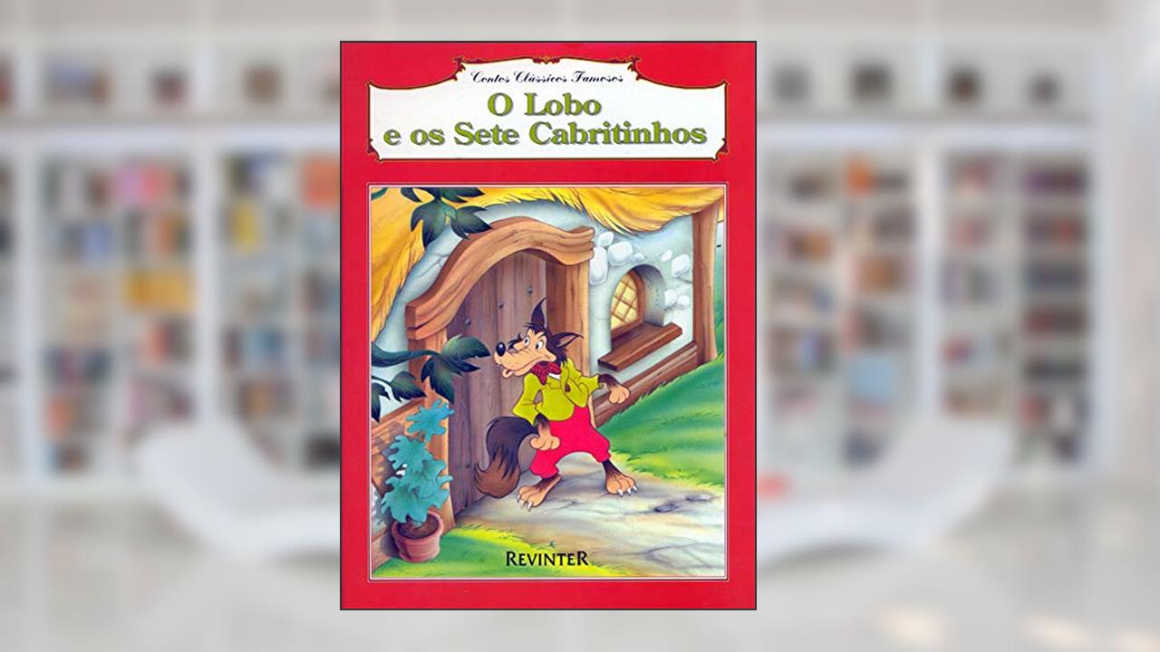 O Lobo e os Sete Cabritinhos, do autor Vários autores