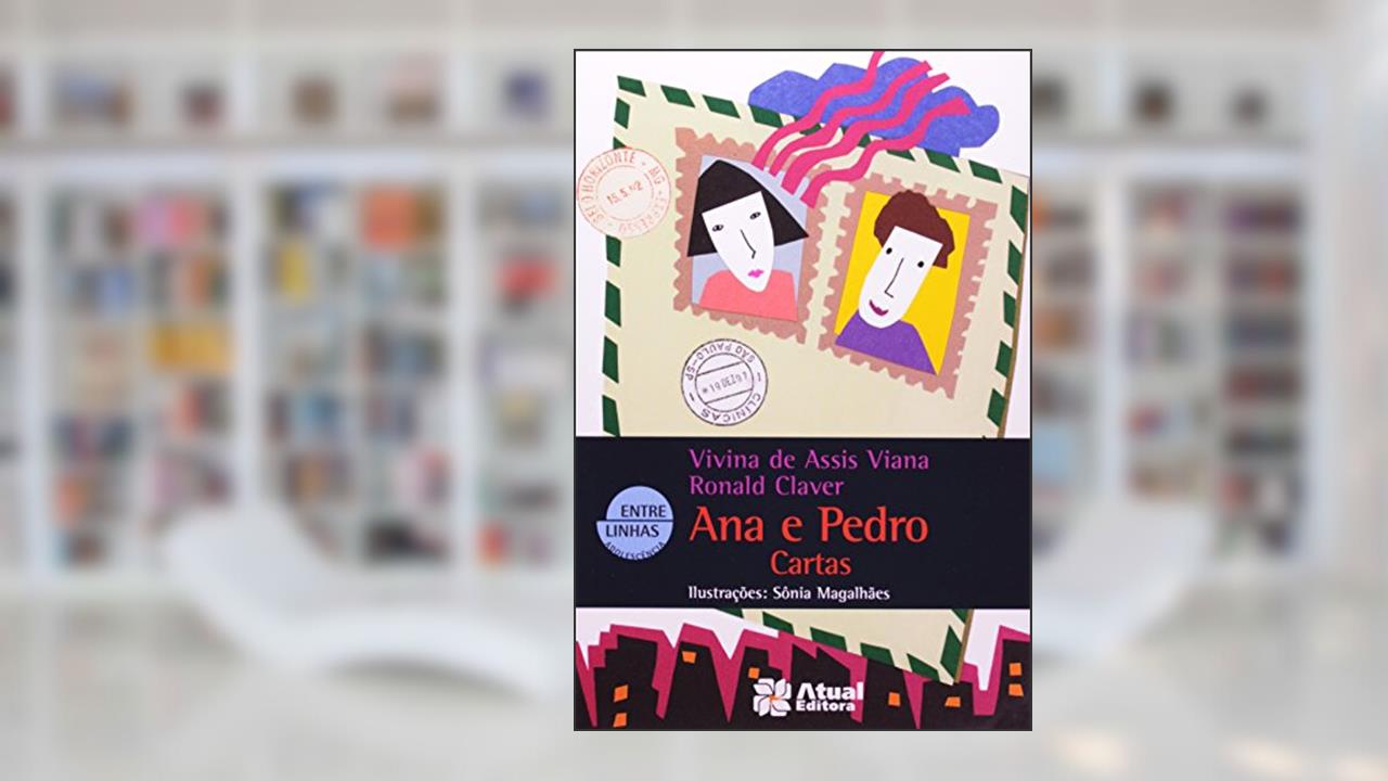 Ana e Pedro - Cartas, do autor Vivina de Assis Viana; Ronald Claver