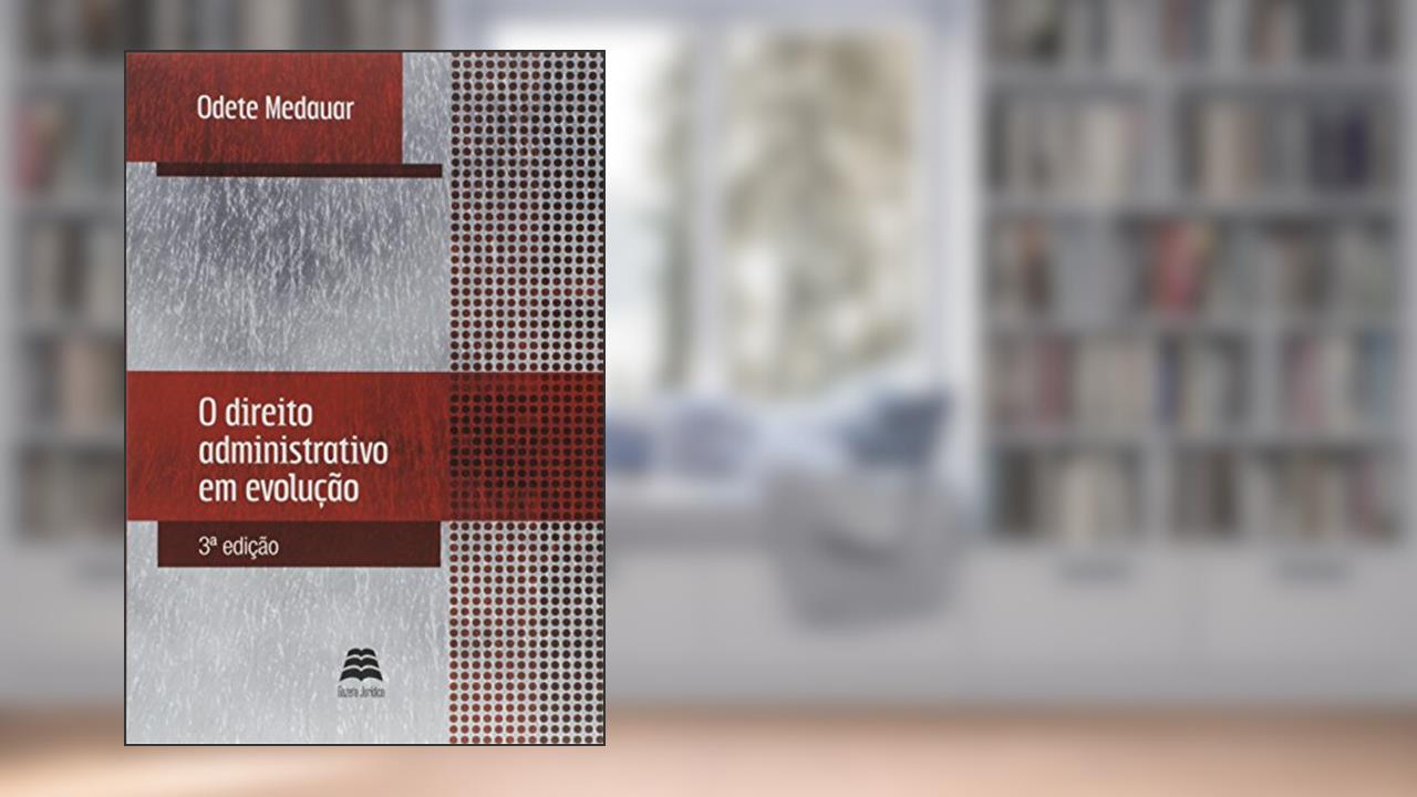 Capa de O Direito Administrativo em Evolução, do autor Odete Medauar
