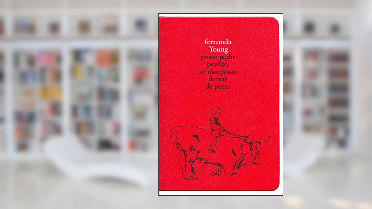 Capa de Posso pedir perdão, só não posso deixar de pecar, do autor Fernanda Young
