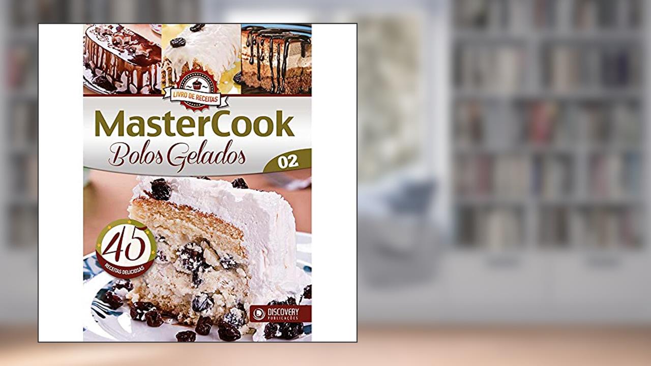 Capa de Mastercook: Bolos gelados, do autor Robson Oliveira
