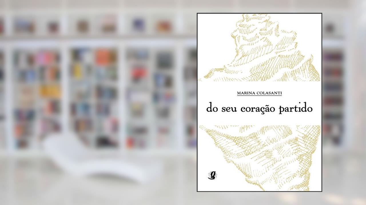 Capa de Do seu coração partido, do autor Marina Colasanti