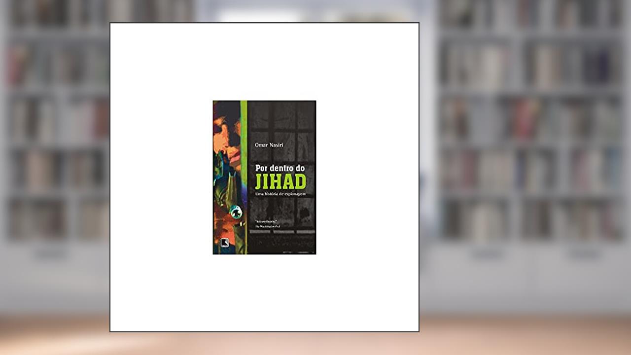 Capa de POR DENTRO DO JIHAD, do autor Omar Nasiri
