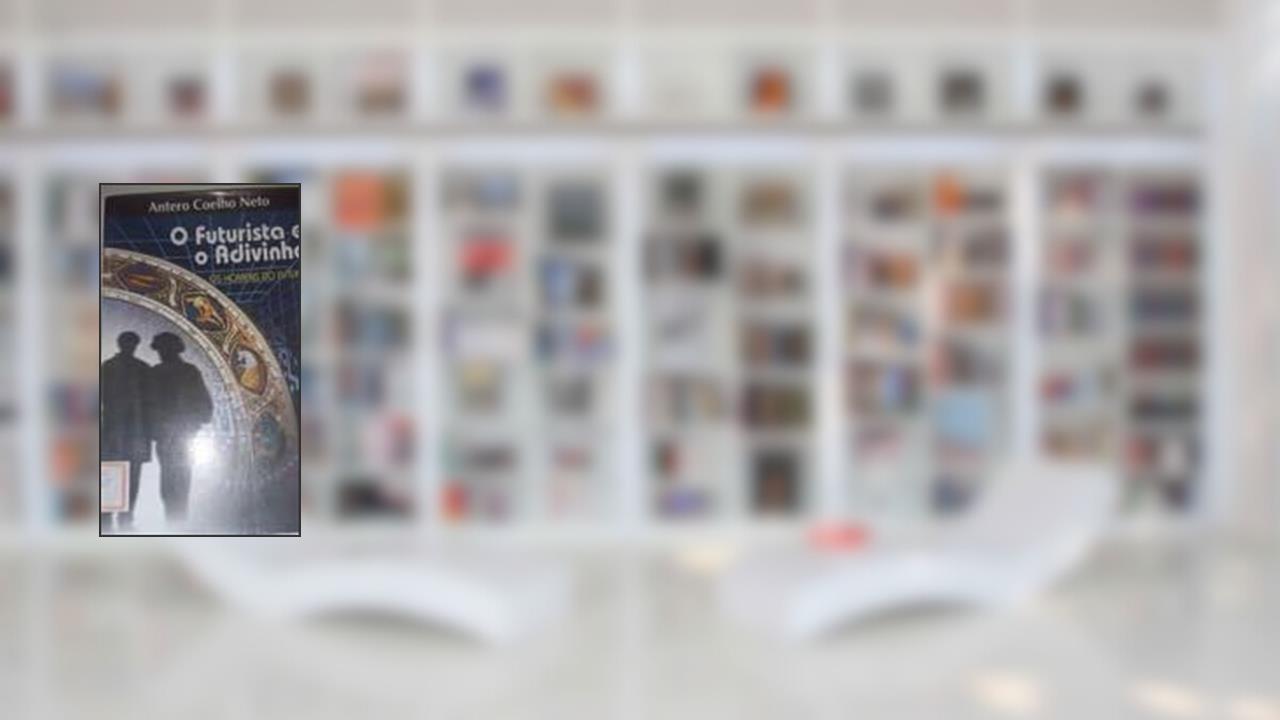 Capa de Futurista e o Advinho, o, do autor Antero Coelho Neto