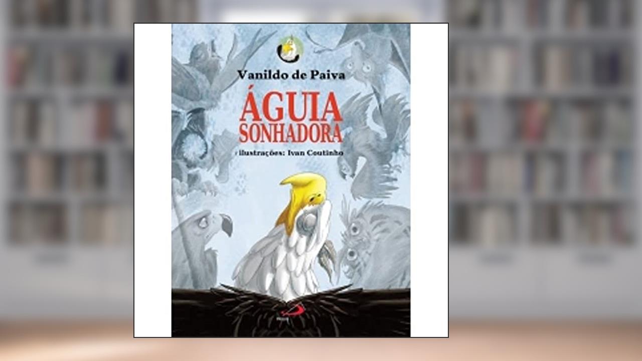 Capa de Águia Sonhadora, do autor Vanildo de Paiva