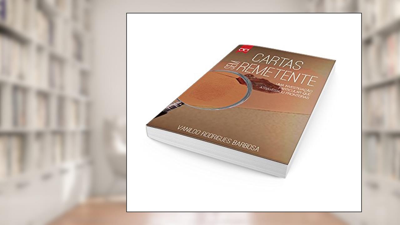 Capa de Cartas Sem Remetente: Cartas Sem Remetente (Investigação Particular Livro 1), do autor Vanildo Rodrigues Barbosa