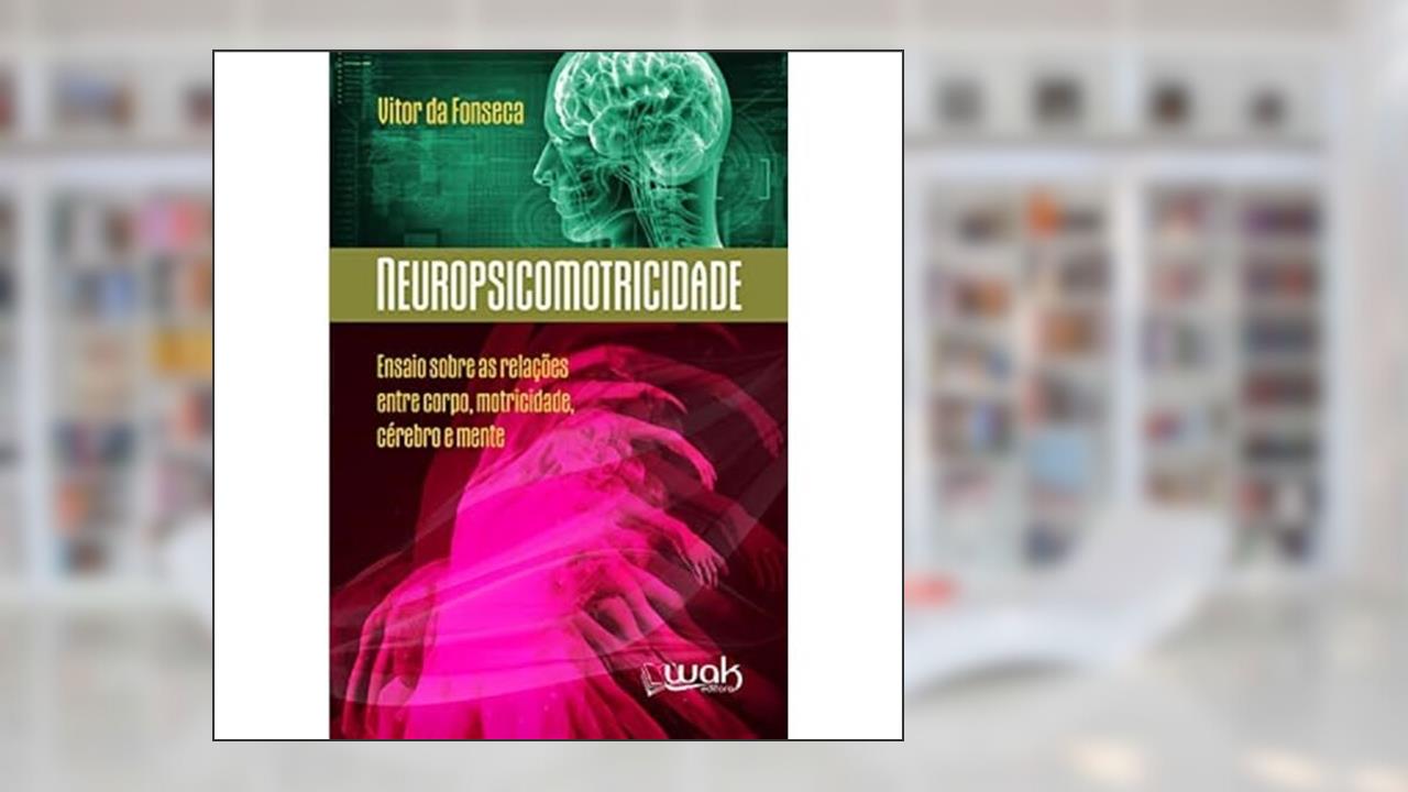 Capa de Neuropsicomotricidade, do autor Vítor da Fonseca