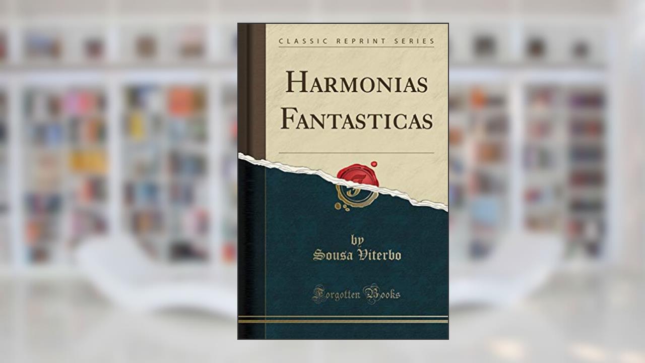 Capa de Harmonias Fantasticas (Classic Reprint), do autor Sousa Viterbo