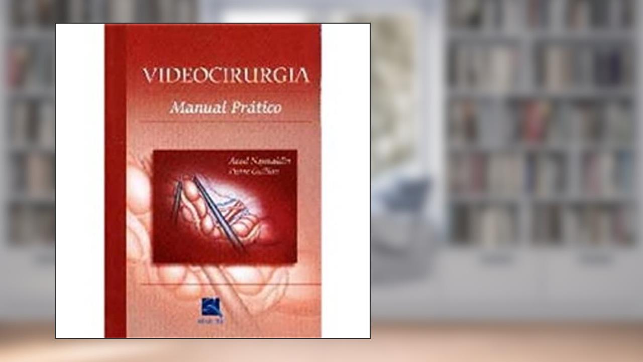 Capa de Videocirurgia: Manual Prático, do autor Najmaldin