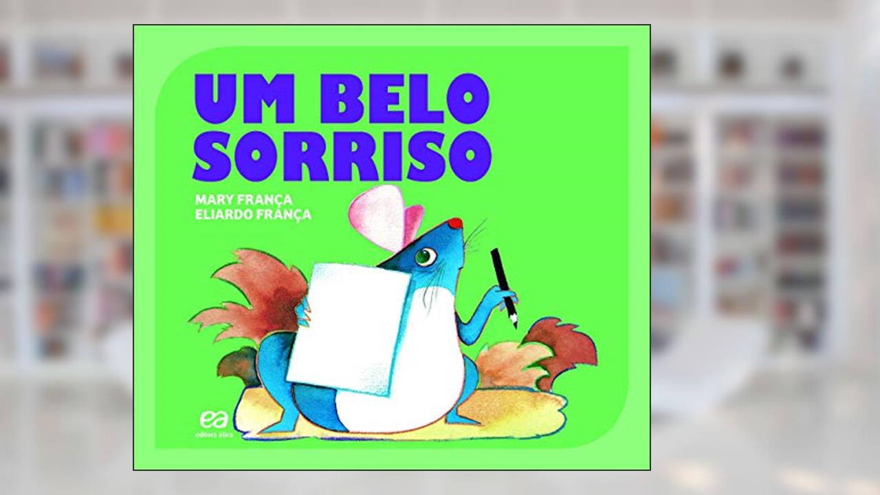 Um Belo Sorriso, do autor Mary França; Eliardo França