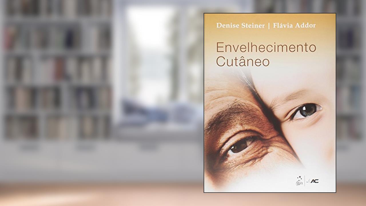 Capa de Envelhecimento Cutâneo, do autor DENISE STEINER