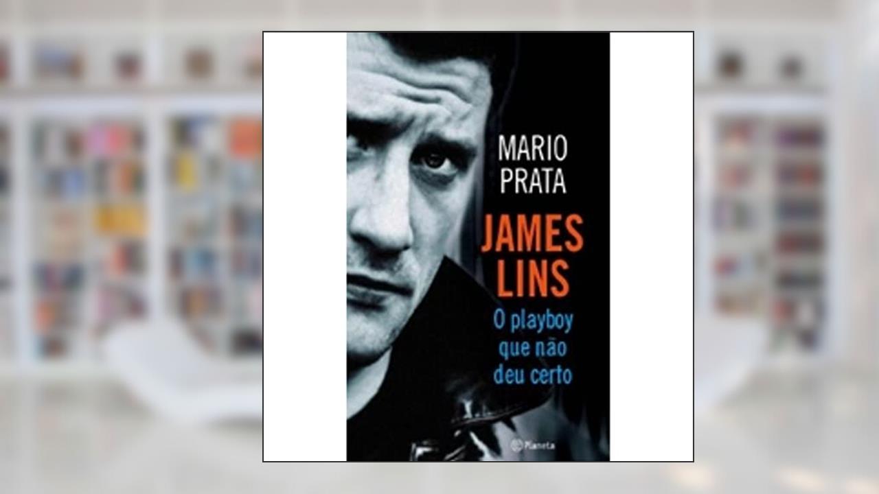 Capa de James Lins. O Playboy que não Deu Certo, do autor Mario Prata