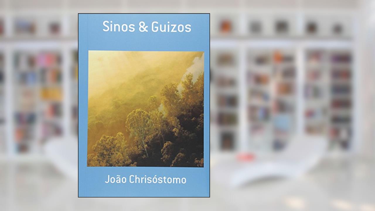 Capa de Sinos & Guizos, do autor João Chrisóstomo