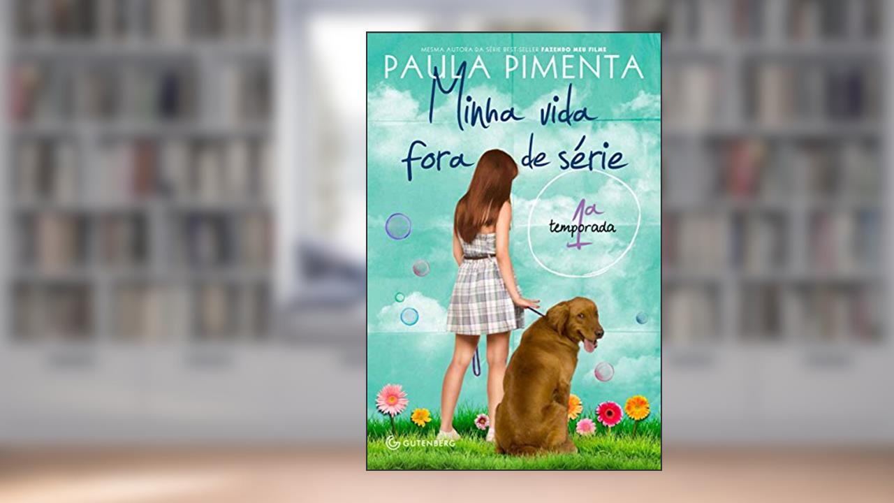 Capa de Minha vida fora de série - 1ª temporada, do autor Paula Pimenta