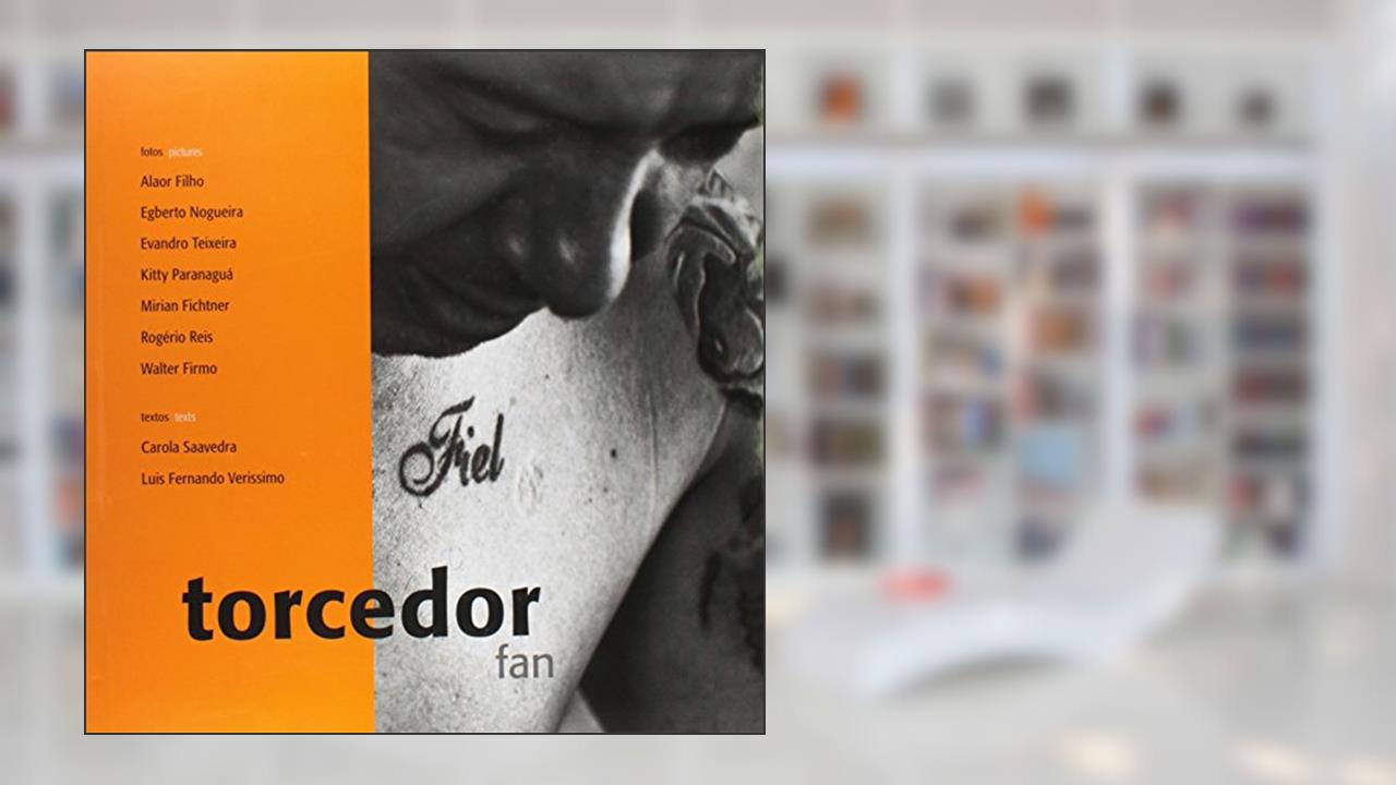 Capa de Torcedor Fan, do autor Carola Saavedra; Luis Verissimo